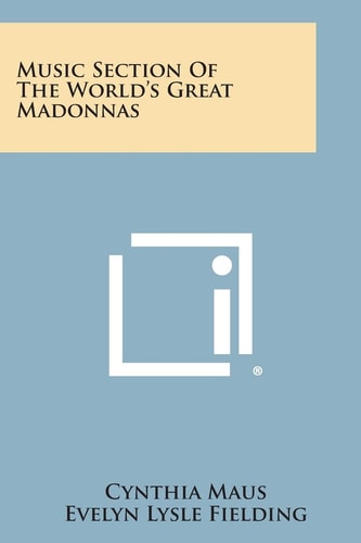 Music Section of the World's Great Madonnas