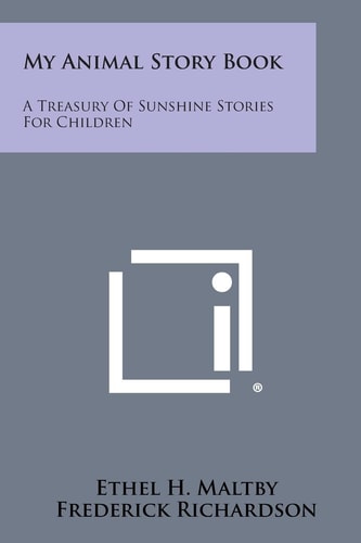 My Animal Story Book A Treasury of Sunshine Stories for Children