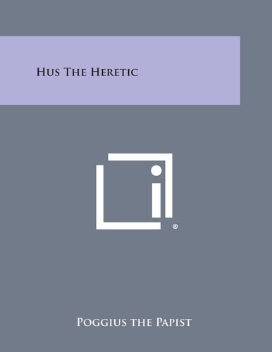 Hus the Heretic