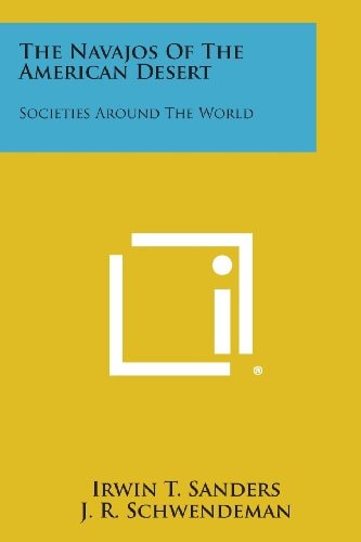 The Navajos of the American Desert Societies Around the World