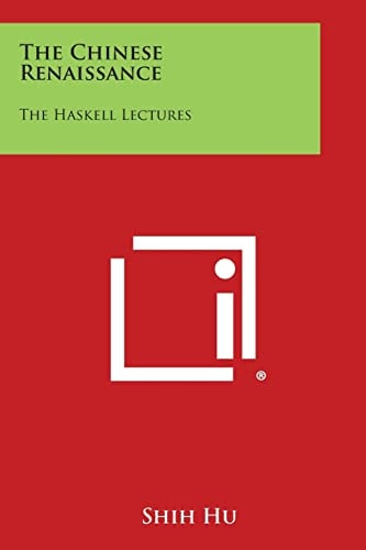 The Chinese Renaissance The Haskell Lectures