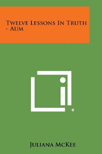 Twelve Lessons in Truth - Aum