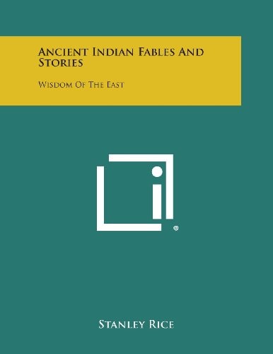 Ancient Indian Fables and Stories Wisdom of the East