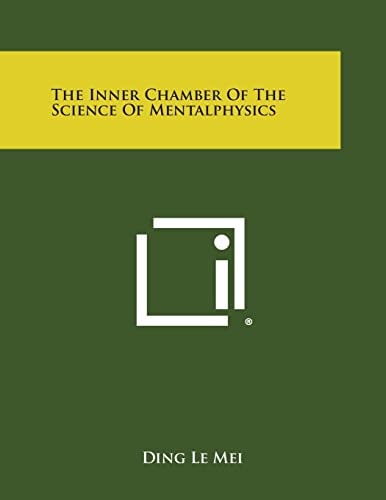 The Inner Chamber of the Science of Mentalphysics