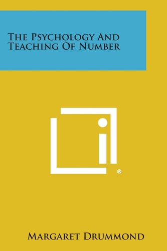 The Psychology and Teaching of Number