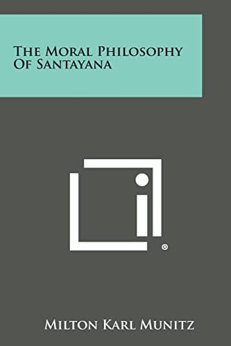 The Moral Philosophy of Santayana