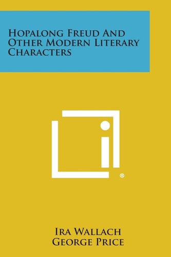 Hopalong Freud and Other Modern Literary Characters