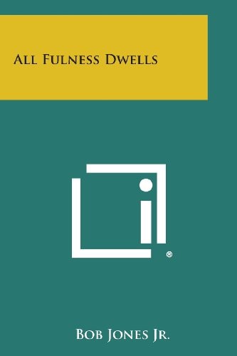 All Fulness Dwells