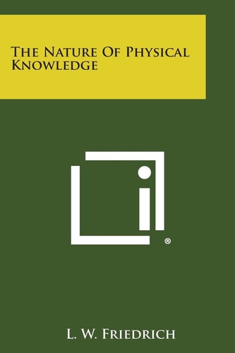 The Nature of Physical Knowledge