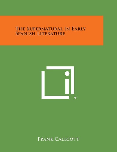The Supernatural in Early Spanish Literature