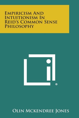 Empiricism and Intuitionism in Reid's Common Sense Philosophy