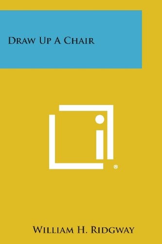 Draw Up a Chair