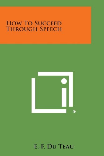 How to Succeed Through Speech