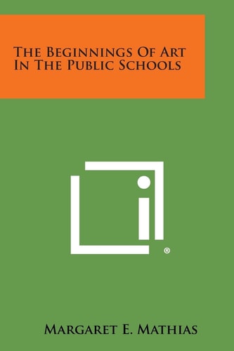 The Beginnings of Art in the Public Schools