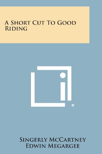 A Short Cut to Good Riding