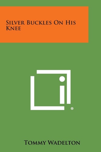 Silver Buckles on His Knee