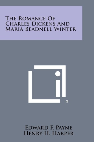 The Romance of Charles Dickens and Maria Beadnell Winter