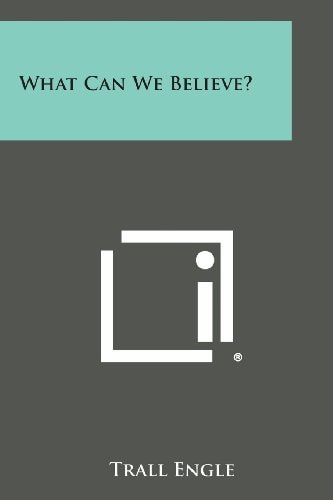 What Can We Believe?