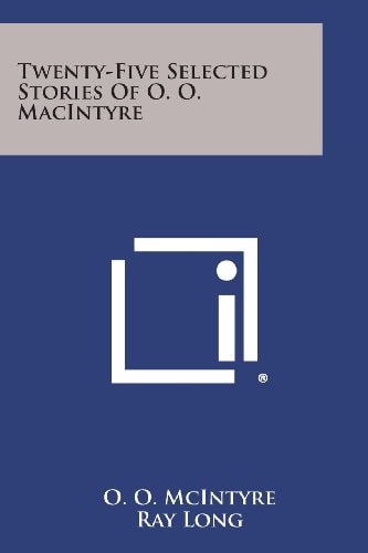 Twenty-Five Selected Stories of O. O. Macintyre