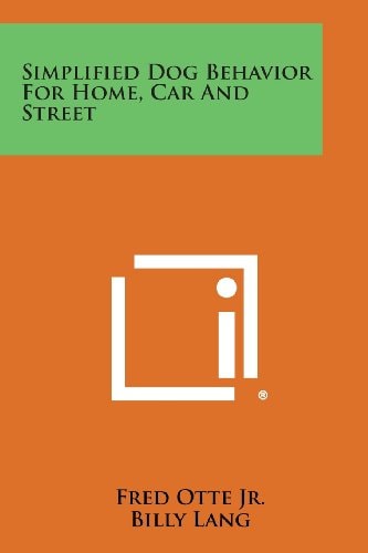 Simplified Dog Behavior for Home, Car and Street