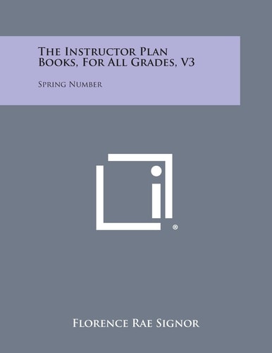 The Instructor Plan Books, for All Grades, V3 Spring Number
