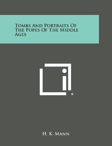 Tombs and Portraits of the Popes of the Middle Ages
