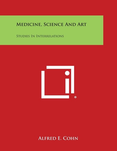 Medicine, Science and Art Studies in Interrelations