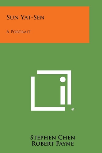 Sun Yat-Sen A Portrait