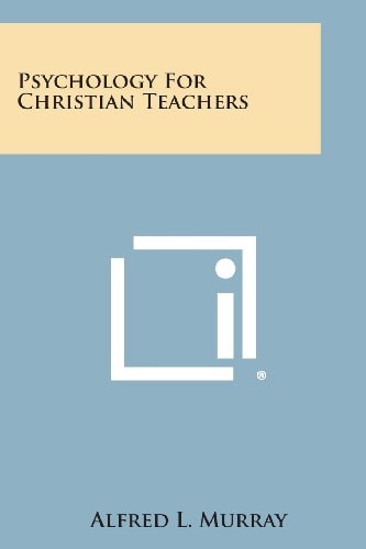 Psychology for Christian Teachers