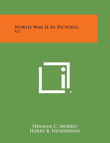 World War Ii in Pictures, V1