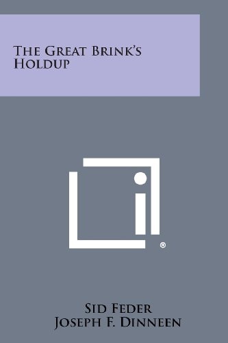 The Great Brink's Holdup