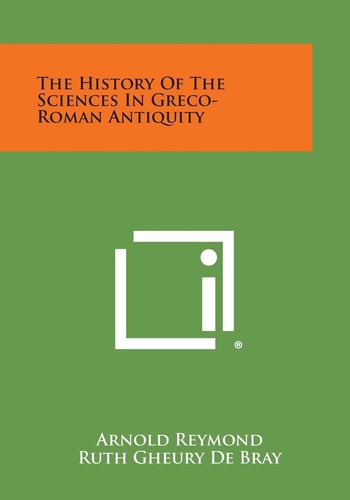 The History of the Sciences in Greco-Roman Antiquity
