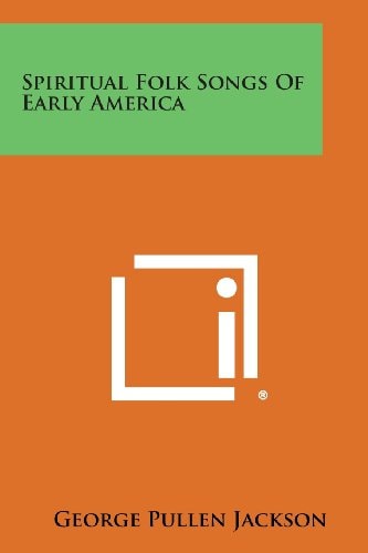 Spiritual Folk Songs of Early America