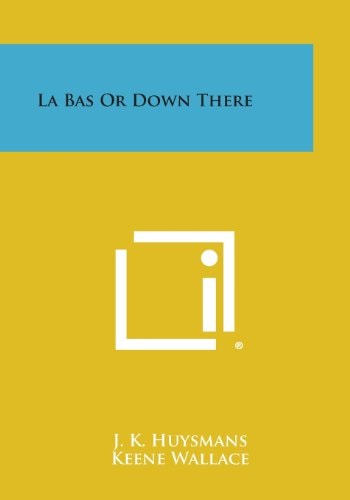 La Bas Or Down There