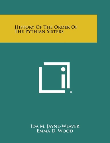 History of the Order of the Pythian Sisters