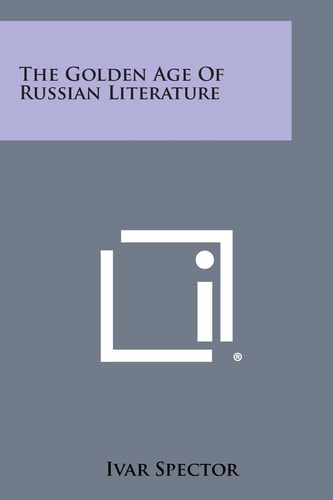 The Golden Age of Russian Literature