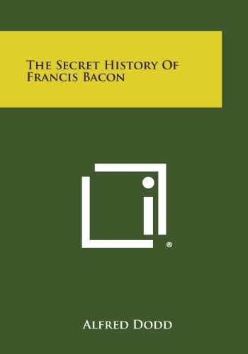 The Secret History of Francis Bacon