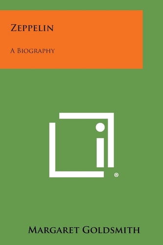 Zeppelin A Biography