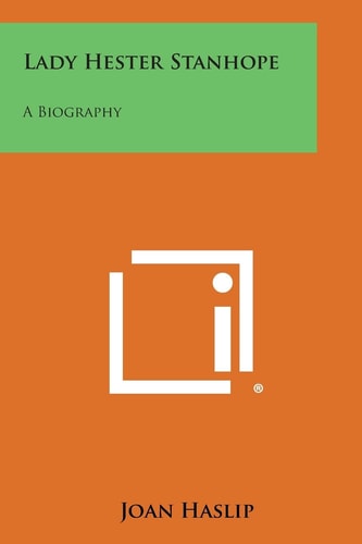 Lady Hester Stanhope A Biography