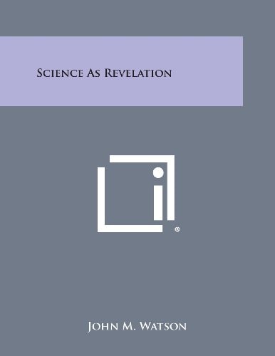 Science As Revelation