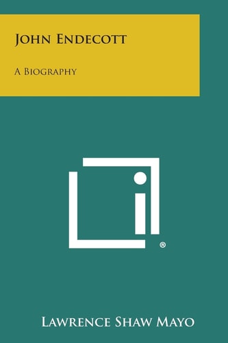 John Endecott A Biography