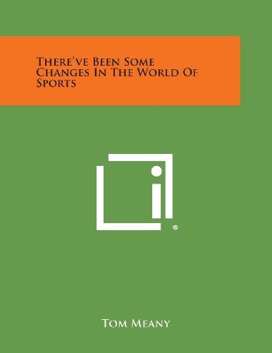 There've Been Some Changes in the World of Sports