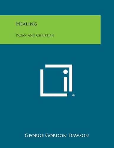 Healing Pagan and Christian