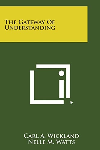 The Gateway of Understanding