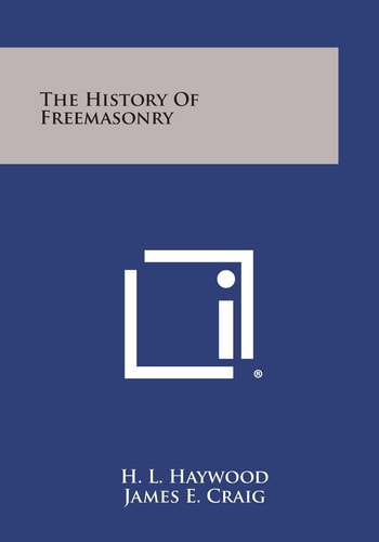 The History of Freemasonry