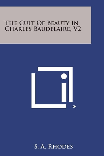 The Cult of Beauty in Charles Baudelaire, V2