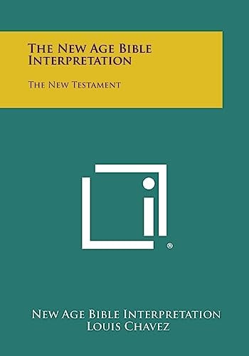 The New Age Bible Interpretation The New Testament