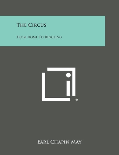 The Circus From Rome to Ringling
