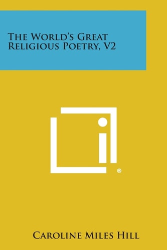 The World's Great Religious Poetry, V2