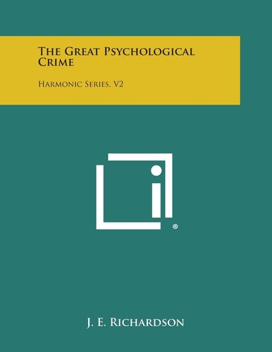 The Great Psychological Crime Harmonic Series, V2